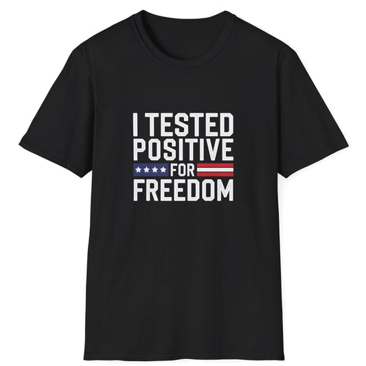 I Tested Positive For Freedom